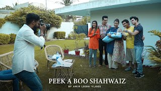 Peek A Boo Shahwaiz  Amir Lodhi Vlogs [upl. by Sofie]