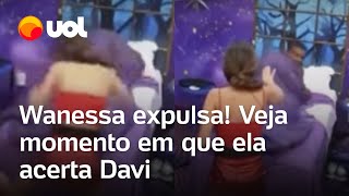 Wanessa Camargo expulsa do BBB 24 Veja momento em que sister bate na perna de Davi [upl. by Sirc393]