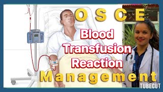 Blood Transfusion reaction Management for OSCE [upl. by Kcirdorb]