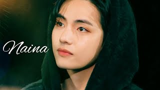 BTS  V KIM TAEHYUNG • Naina ft Bollywood FMV 😭 [upl. by Mercuri]