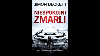 AUDIOBOOOK Simon Beckett  Niespokojni Zmarli AUDIOBOOK PO POLSKU [upl. by Alram]