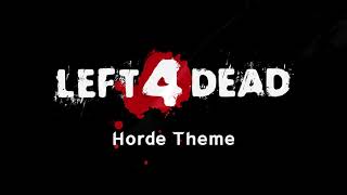 Left 4 Dead 1  Horde Theme [upl. by Lessard]