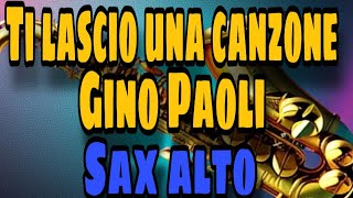 Gino Paoli  Ti lascio una canzone  sax alto [upl. by Uzzial]