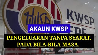 🔥 PENGELUARAN KWSP TANPA SYARAT BOLEH BUAT BILA2 MASA KWSP AKAUN 3 [upl. by Rogovy]