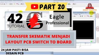 Tutorial Belajar Eagle PCB Part 20  Transfer skematik menjadi layout PCB Switch to board [upl. by Fadil]