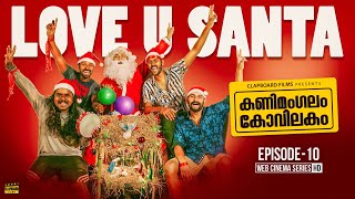 Kanimangalam Kovilakam  Love you santa  EP10 [upl. by Raual]