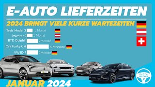 ElektroautoLieferzeiten Januar 2024  Das Jahr startet mit vielen Überraschungen [upl. by Oah]