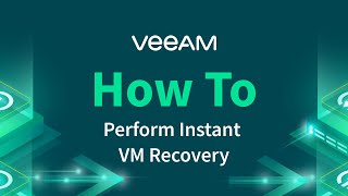 How to Perform Instant VM Recovery [upl. by Wester107]