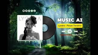 LYODRA  PESAN TERAKHIR COVER AI [upl. by Uchish]