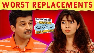 5 Worst Replacements in TMKOC  Taarak Mehta Ka Ooltah Chashmah  Sony SAB [upl. by Sayre]