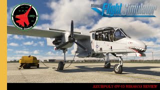 Azurpoly North American OV10 Bronco Review  Black Ponies  MSFS  Microsoft Flight Simulator [upl. by Burner]