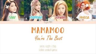 MAMAMOO 마마무  You’re The Best 넌 is 뭔들 Han  Rom  Eng Color Coded Lyrics [upl. by Meisel]