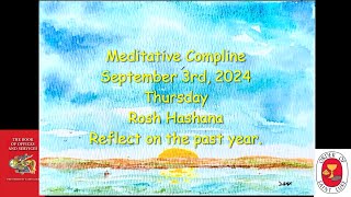 Rosh Hashana  Thursday Meditative Compline October 3 2024  Order of Saint Luke  OSL [upl. by Stonwin272]