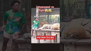 Ishowspeed is roar subscribe ishowspeed supportme comedy animals tiger livestream [upl. by Austine]