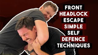 Front Headlock Escape Simple Self Defence Techniques [upl. by Ysak302]