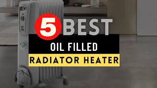 Best Oil Filled Radiator Heater 2021 🔶 Top 5 Oil Filled Radiator Heater Reviews [upl. by Ellerret]