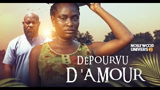 DÉPOURVU DAMOUR  FILM FRANÇAIS NOLLYWOOD EPI COMPLET [upl. by Rehpotsirk]