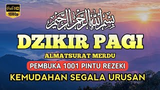 DZIKIR PALING MUSTAJAB PEMBUKA PINTU REZEKI  DZIKIR PAGI SESUAI SUNNAH  KHALID TAWALBAH [upl. by Cornelle]