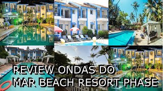 Review Ondas Do Mar Beach Resort Phase [upl. by Jasmina]