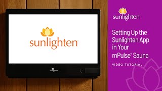 Setting Up the Sunlighten App in Your mPulse Sauna [upl. by Janessa]