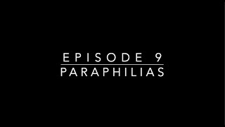 Lets Talk Paraphilias [upl. by Pelagi]