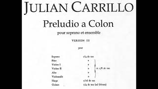 Julián CARRILLO PRELUDIO A COLÓN para Soprano y Ensamble 1922 1934 rev VídeoScore [upl. by Ansell408]