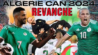 LHEURE DE LA REVANCHE 🔥 À SONNÉ POUR LALGERIE  🇩🇿 CAN 2024 [upl. by Mcmath]