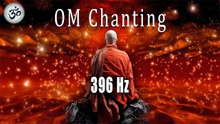 OM Chanting 396 Hz Destroy Unconscious Blockages and Negativity Singing Bowls Meditation Music [upl. by Gundry]