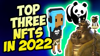 Top 3 NFTs In 2022 MUST HAVE 💪 [upl. by Dosi241]