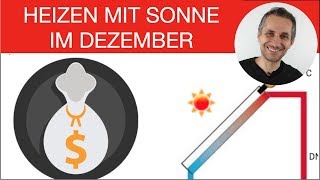 SOLARTHERMIE lohnt sich nicht DOCH Auch im Winter Sonnenwärme nutzen [upl. by Sedda421]