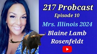 217 Probcast Ep 10  Illinois Mental Health Crisis with Mrs Illinois Blaine Lamb Rosenfeldt [upl. by Airrej907]