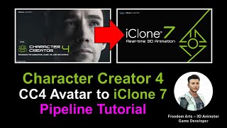 Character Creator 4 to iClone 7  Pipeline Full Tutorial [upl. by Nalehp]