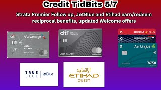 Credit TidBits 5724  Strata Premier Follow up JetBlueEtihad reciprocal earnburn amp more [upl. by Kalinda]