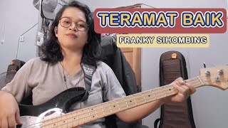 TERAMAT BAIK  FRANKY SIHOMBING BASS COVER [upl. by Ern]