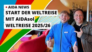 AIDA News Start der Weltreise mit AIDAsol Ausblick Weltreise 2025 [upl. by Aneroc]