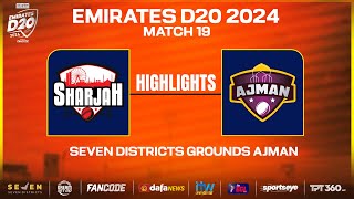 Highlights  Match 19  Sharjah vs Ajman  Seven Districts Present Emirates D20 Powered by Fancode [upl. by Netti]