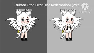 Tsubasa Otori Error The Redemption Part 3 [upl. by Aener]