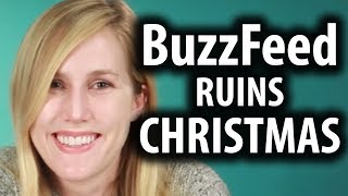 BuzzFeed Ruins Christmas [upl. by Atsirhc]