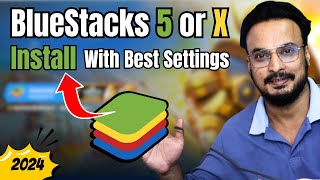 BlueStacks 5 or X How to Install BLUESTACKS With Best Settings in Windows 1011 Hindi 2024 [upl. by Eloise790]