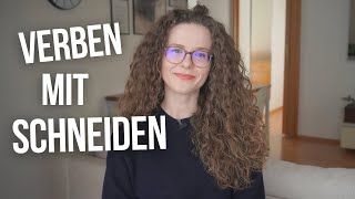 8 Verben mit schneiden  Kennst du die Unterschiede  DEUTSCH B2C1 [upl. by Ameline]