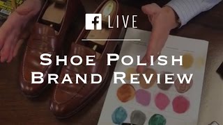 Shoe Polish Brand Review amp Choosing Shoe Polish Colors [upl. by Brigida]