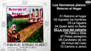 Los Hermanos polanco – Retorno al Hogar  Acompañado por los Voceros de Cristo [upl. by Oram]