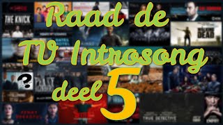 RAAD SERIE amp TVPROGRAMMA INTROS deel 5  Guess the TVTunes Part 5 [upl. by Llerrom789]