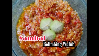 RESEP SAMBAL BELIMBING WULUH [upl. by Arita]