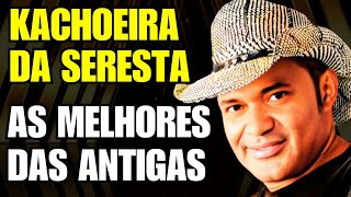 KACHOEIRA DA SERESTA SÓ AS MELHORES ANTIGAS PRA TOMAR UMA 📀 SERESTAS CLÁSSICAS [upl. by Etnoled]