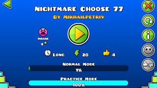 Playing level In GDPS 13 Nightmare Choose 77 By Mikhailpetriv Playing on practice [upl. by Northrop568]