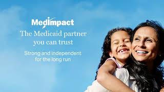 MedImpact The Medicaid partner you can trust [upl. by Ailenroc769]