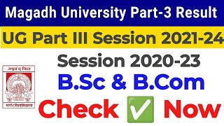 मगध यूनिवर्सिटी पार्ट 3 रिजल्ट 202124  Magadh University Part 3 Result 202124  Magadh University [upl. by Enelyw]