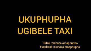 Ukuphupha ugibele itaxi  Sichaza amaphupho [upl. by Otaner]