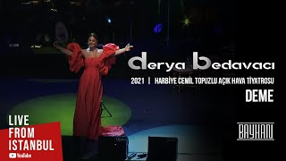 Derya Bedavacı  Deme Live From İstanbul [upl. by Ilarrold]